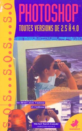 Couverture du livre « Sos Photoshop 25 Cas Pratiques » de Michel Suret-Canale aux éditions Marabout