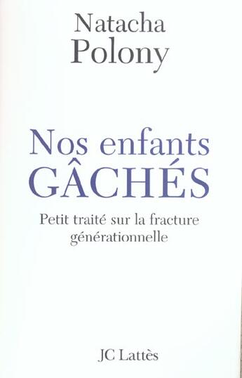 Couverture du livre « Nos enfants gaches » de Natacha Polony aux éditions Lattes