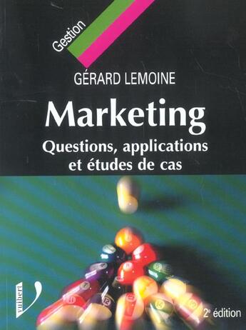 Couverture du livre « Marketing exercices et applications 2eme edition (2e édition) » de G Lemoine aux éditions Vuibert