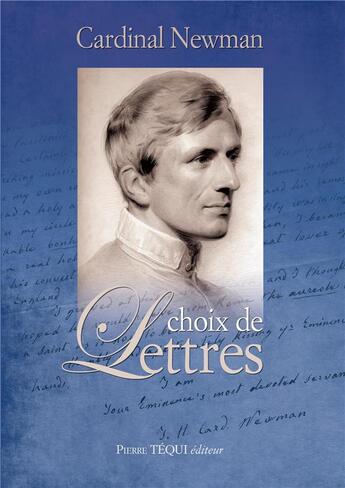 Couverture du livre « Choix de lettres » de John Henry Newman aux éditions Tequi