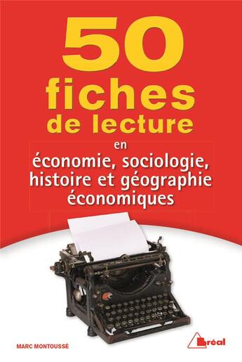 Couverture du livre « 50 fiches : de lecture en économie, sociologie, histoire et géographie économiques » de Marc Montousse aux éditions Breal