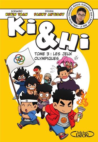 Couverture du livre « Ki & Hi Tome 3 » de Fanny Antigny et Kevin Tran aux éditions Michel Lafon