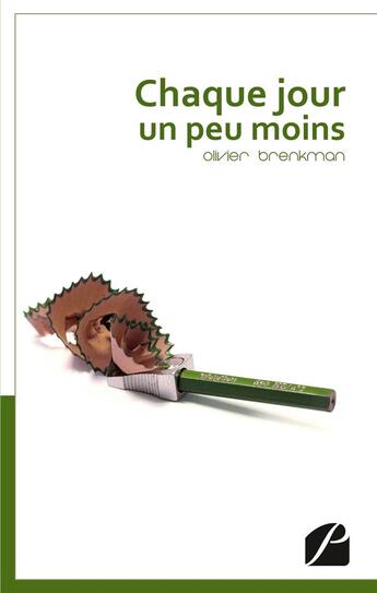 Couverture du livre « Chaque jour un peu moins » de Olivier Brenkman aux éditions Editions Du Panthéon