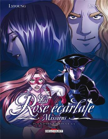 Couverture du livre « La rose écarlate - missions Tome 4 : la dame en rouge Tome 2 » de Patricia Lyfoung et Jenny et Mister Choco Man aux éditions Delcourt