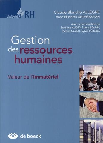 Couverture du livre « Gestion des ressources humaines ; valeur de l'immateriel » de  aux éditions De Boeck Superieur