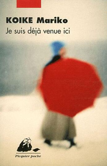 Couverture du livre « Je suis déjà venue ici » de Mariko Koike aux éditions Picquier