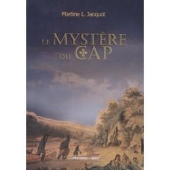 Couverture du livre « Le mystère du Cap » de Jacquot Martine L. aux éditions Presses Du Midi