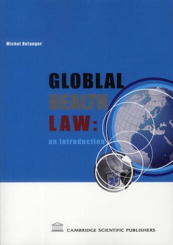 Couverture du livre « Global health law : an introduction » de Michel Bélanger aux éditions Archives Contemporaines