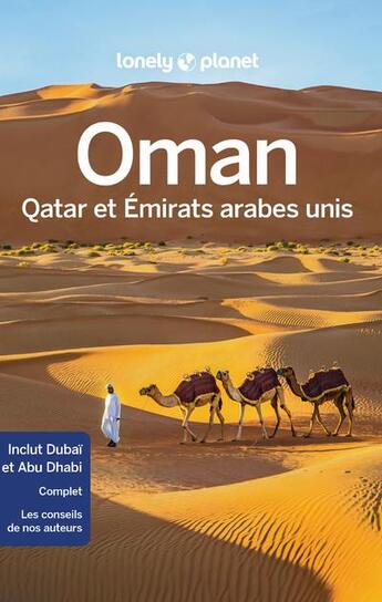 Couverture du livre « Oman, Qatar et Emirats Arabes Unis (4e édition) » de Collectif Lonely Planet aux éditions Lonely Planet France