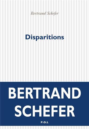 Couverture du livre « Disparitions » de Schefer/Bertrand aux éditions P.o.l