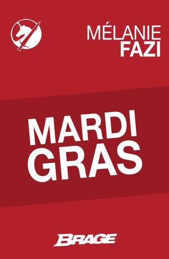 Couverture du livre « Mardi gras » de Melanie Fazi aux éditions Bragelonne