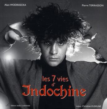 Couverture du livre « Les 7 vies d'Indochine » de Wodrascka/Terrasson aux éditions Editions Carpentier