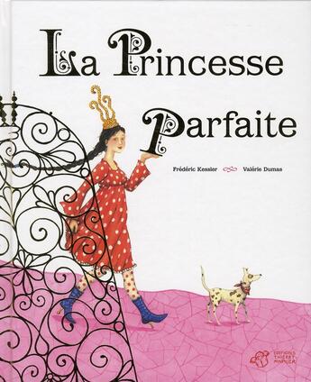 Couverture du livre « La princesse parfaite » de Kessler/Dumas aux éditions Thierry Magnier