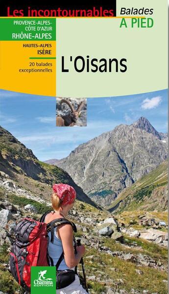 Couverture du livre « L'oisans » de Patrick Espel aux éditions Chamina