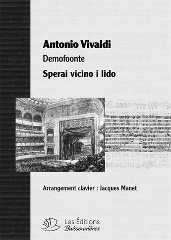 Couverture du livre « Spreai vicino i lido, aria, partitions chant et clavier, opéra d'Antonio Vivaldi » de Antonio Vivaldi aux éditions Buissonnieres