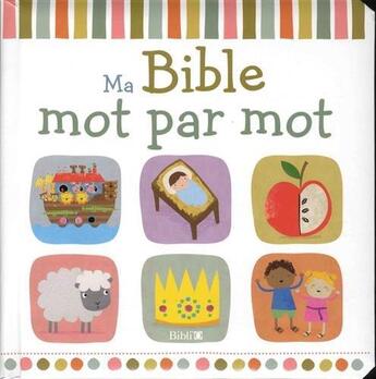 Couverture du livre « Ma Bible mot par mot » de  aux éditions Bibli'o