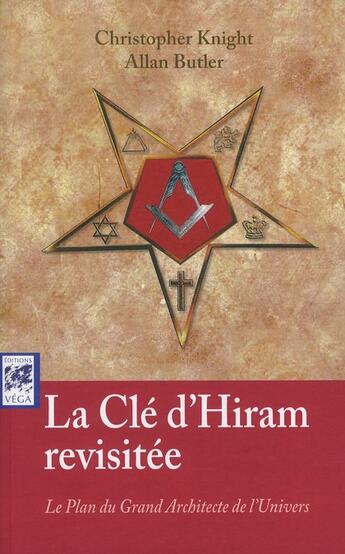 Couverture du livre « La clé d'Hiram revisitée » de Christopher Knight aux éditions Vega
