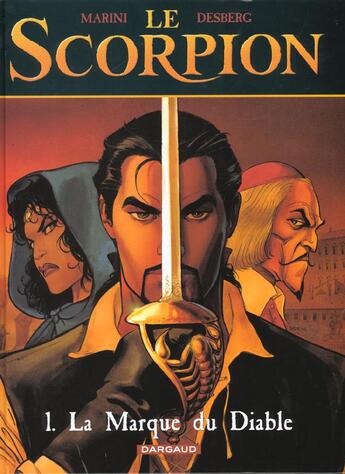 Couverture du livre « Le scorpion t.1 : la marque du diable » de Stephen Desberg et Enrico Marini aux éditions Dargaud