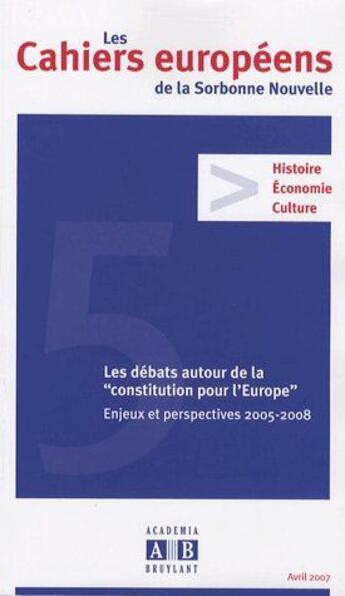 Couverture du livre « Les cahiers européens de la Sorbonne nouvelle ; les débats autour de la 