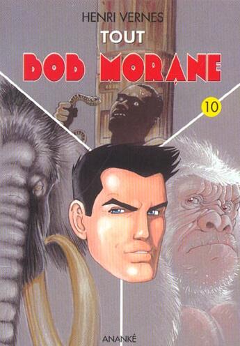 Couverture du livre « Tout Bob Morane T.10 » de Henri Vernes aux éditions Ananke