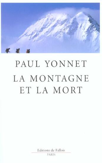 Couverture du livre « La montagne et la mort » de Paul Yonnet aux éditions Fallois