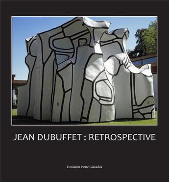 Couverture du livre « Jean Dubuffet : retrospective » de Sophie Duplaix aux éditions Gianadda