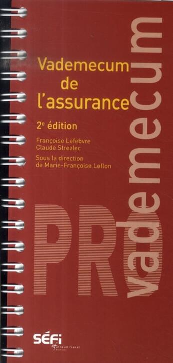 Couverture du livre « Vademecum de l'assurance (2e édition) » de Therese-Francoise Lefebvre et Claude Strezlec aux éditions Sefi