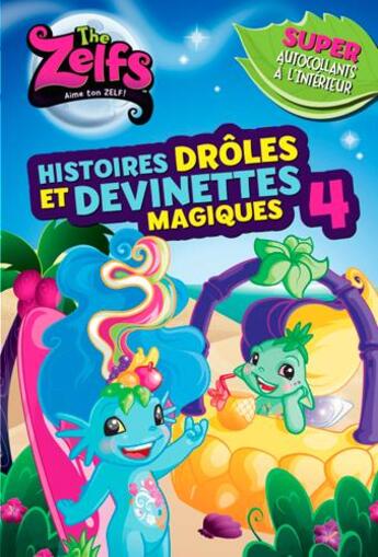 Couverture du livre « The Zelfs ; histoires drôles et devinettes magiques t.4 » de  aux éditions Presses Aventure