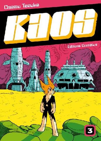 Couverture du livre « Kaos Tome 3 » de Osamu Tezuka aux éditions Cornelius