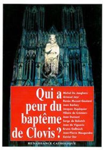 Couverture du livre « Qui a peur du baptême de Clovis ? actes de la Ve université d'été de Renaissance catholique, Avenay-Val d'Or, 1996 » de  aux éditions Contretemps