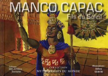 Couverture du livre « Manco Capac, fils du Soleil » de  aux éditions Milathea