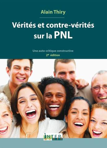 Couverture du livre « Vérités et contre vérités sur la PNL » de Alain Thiry aux éditions Epagine