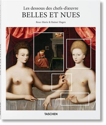 Couverture du livre « Les dessous des chefs-d'oeuvre ; belles et nues » de Rose-Marie Hagen et Rainer Hagen aux éditions Taschen