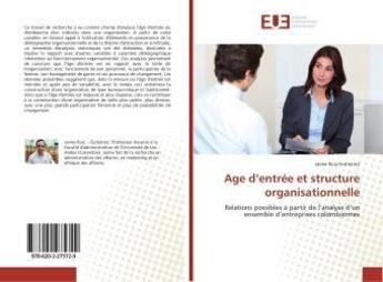 Couverture du livre « Age d'entrée et structure organisationnelle » de Jaime Ruiz-Gutierrez aux éditions Editions Universitaires Europeennes