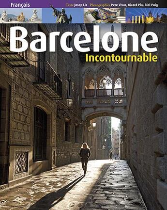 Couverture du livre « Barcelone ; incontournable » de Pere Vivas et Ricard Pla et Joseph Liz aux éditions Triangle Postals