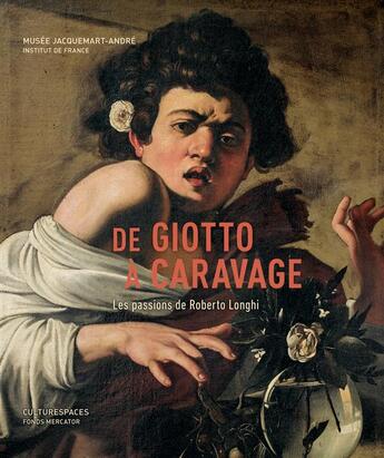 Couverture du livre « De Giotto à Caravage, les passions de Roberto Longhi » de  aux éditions Fonds Mercator