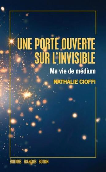 Couverture du livre « Une porte ouverte sur l'invisible » de Nathalie Cioffi aux éditions Les Peregrines