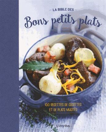 Couverture du livre « La bible des bons petits plats » de  aux éditions L'imprevu