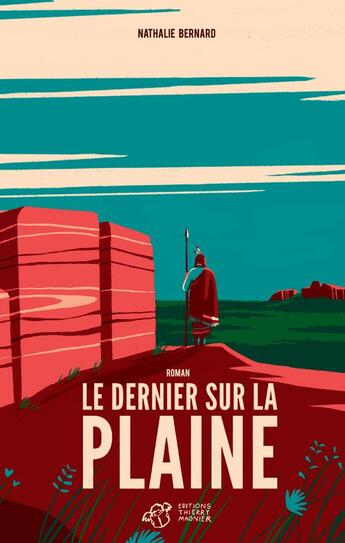 Couverture du livre « Le dernier sur la plaine » de Nathalie Bernard aux éditions Thierry Magnier
