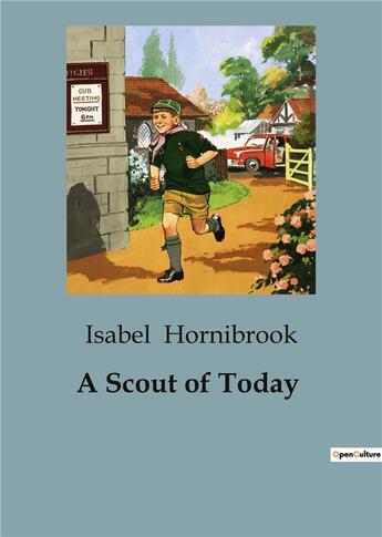 Couverture du livre « A Scout of Today » de Isabel Hornibrook aux éditions Culturea