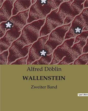 Couverture du livre « WALLENSTEIN : Zweiter Band » de Alfred Doblin aux éditions Culturea