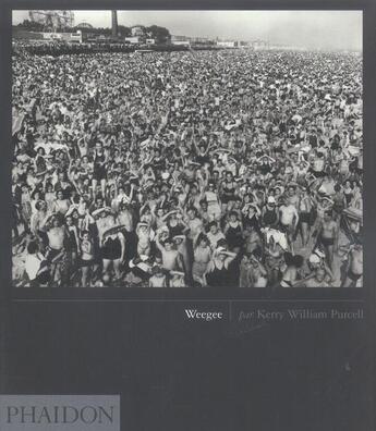 Couverture du livre « Weegee (arthur fellig) » de Purcell K W. aux éditions Phaidon