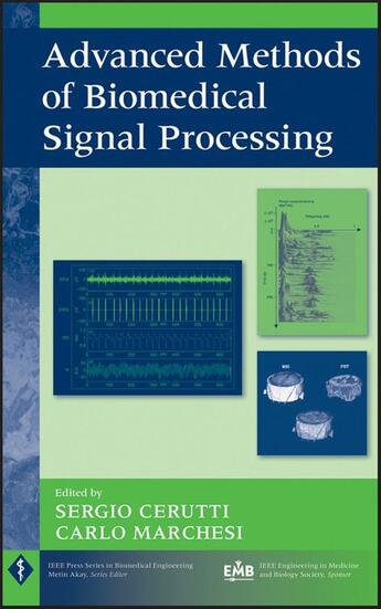 Couverture du livre « Advanced Methods of Biomedical Signal Processing » de Sergio Cerutti et Carlo Marchesi aux éditions Wiley-ieee Press