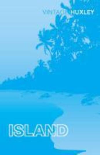 Couverture du livre « Island » de Aldous Huxley aux éditions Random House Digital