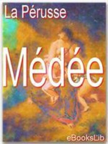 Couverture du livre « Médée » de La Perusse aux éditions Ebookslib