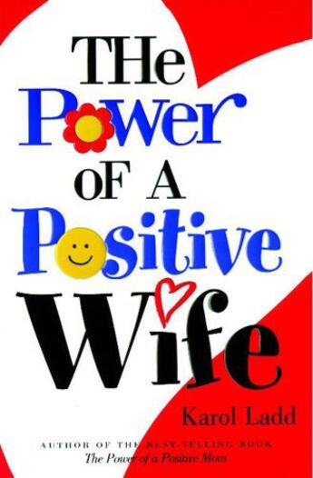 Couverture du livre « The Power of a Positive Wife GIFT » de Karol Ladd aux éditions Howard Books