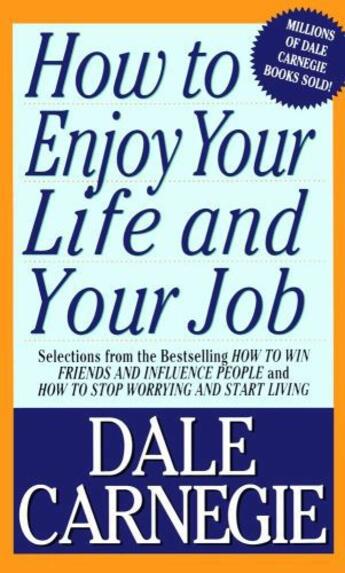 Couverture du livre « How To Enjoy Your Life And Your Job » de Dale Carnegie aux éditions Simon & Schuster