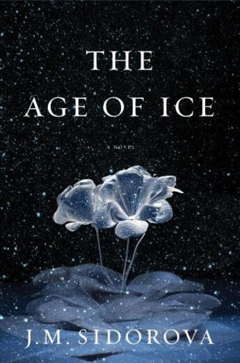 Couverture du livre « The Age of Ice » de Sidorova J M aux éditions Scribner