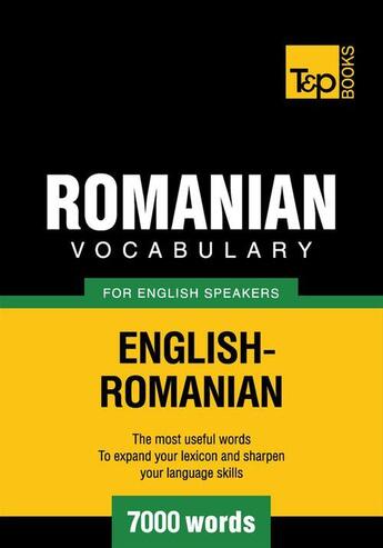 Couverture du livre « Romanian Vocabulary for English Speakers - 7000 Words » de Andrey Taranov aux éditions T&p Books