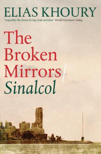 Couverture du livre « The Broken Mirrors: Sinalcol » de Khoury Elias aux éditions Quercus Publishing Digital